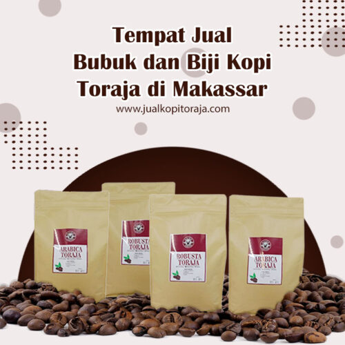 Tempat Jual Bubuk dan Biji Kopi Toraja di Makassar